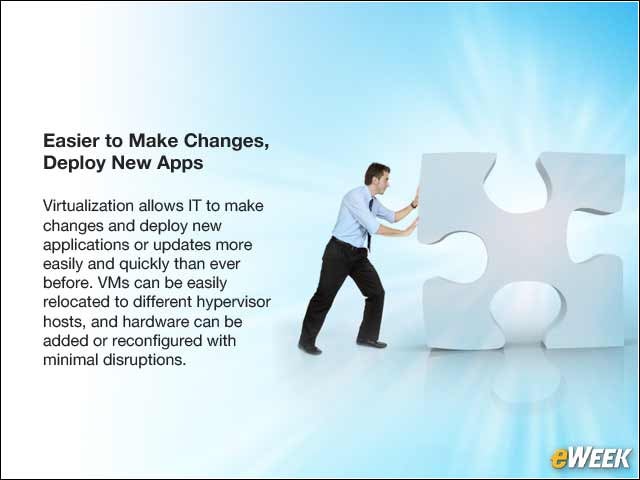 11 - Easier to Make Changes, Deploy New Apps