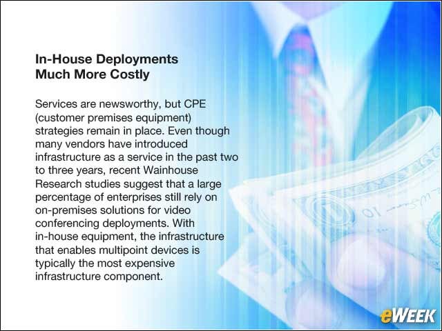 7 - In-House Deployments Much More Costly