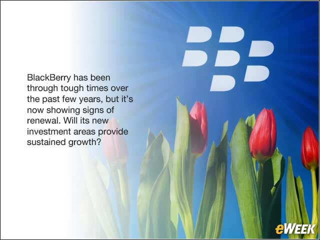 1 - 10 Ways BlackBerry Is Trying to Get Back on a Sustainable Growth Path