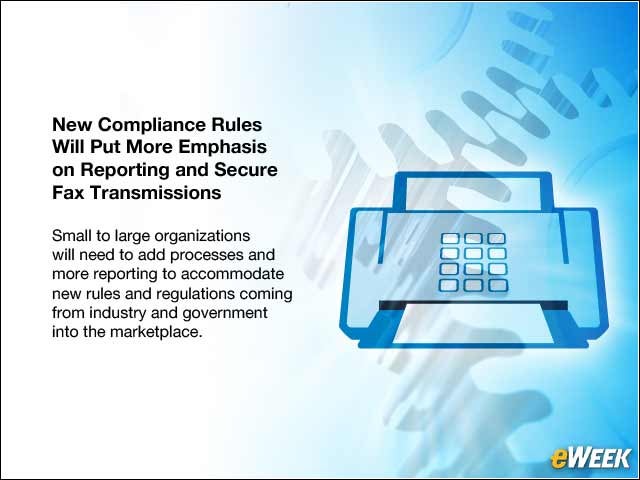 6 - New Compliance Rules Will Put More Emphasis on Reporting and Secure Fax Transmissions