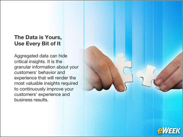 9 - The Data is Yours, Use Every Bit of It