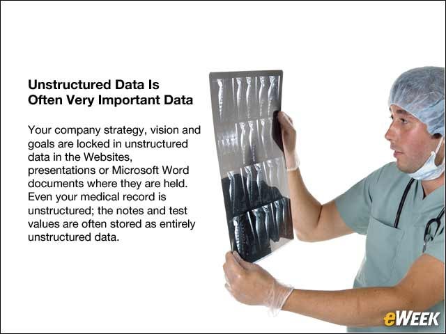 5 - Unstructured Data Is Often Very Important Data