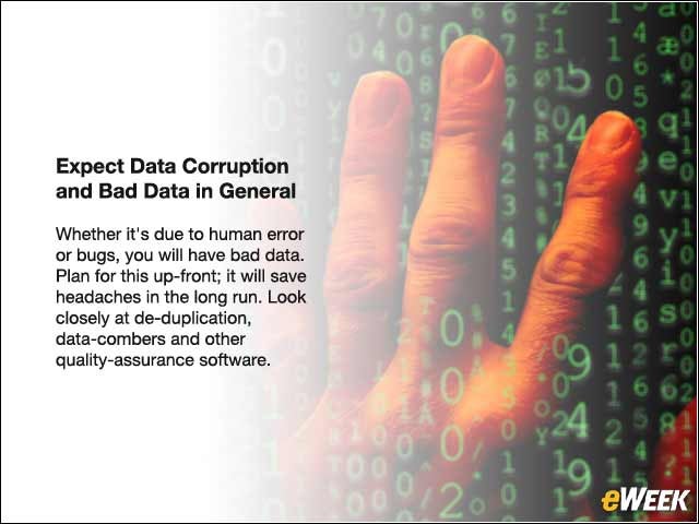10 - Expect Data Corruption and Bad Data in General