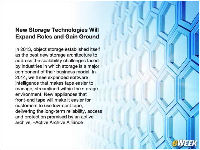 8 - New Storage Technologies Will Expand Roles and Gain Ground