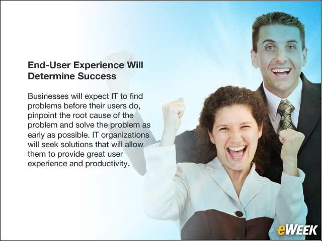 2 - End-User Experience Will Determine Success