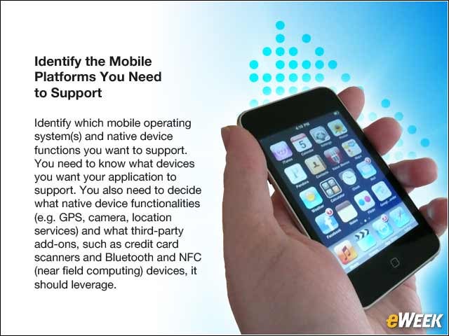 4 - Identify the Mobile Platforms You Need to Support