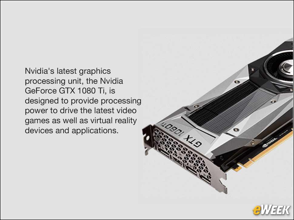1 - Nvidia GeForce GTX 1080 Ti Delivers High Performance at Premium Price