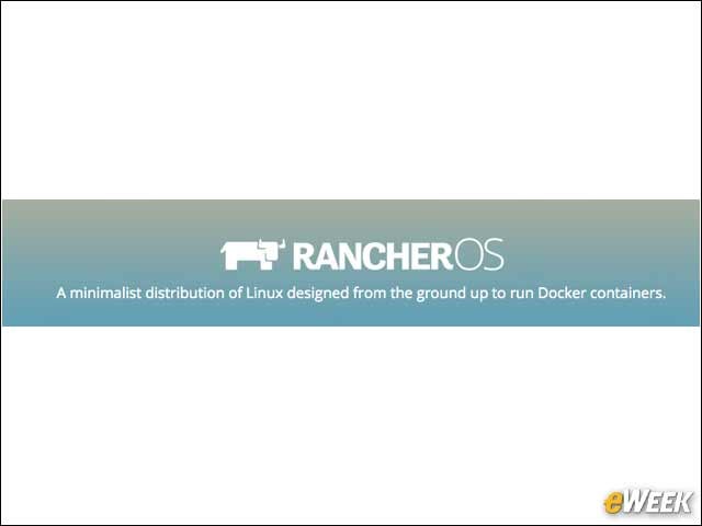 8 - RancherOS Is a New Docker-Optimized Operating System
