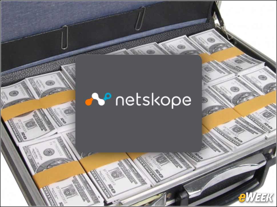 4 - Netskope Brings in $100 Million for Cloud Security