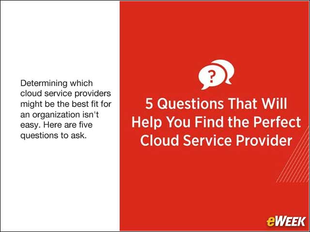 1 - 5 Questions to Ask When Choosing Cloud Service Providers