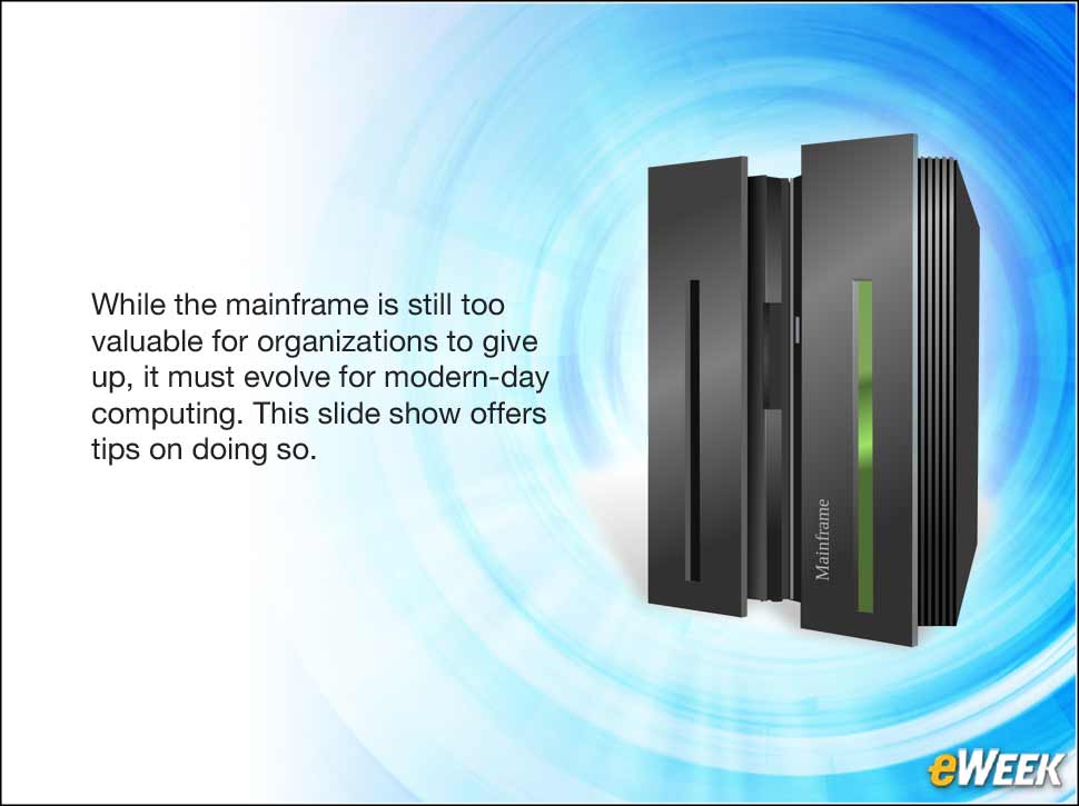 1 - Why the Mainframe Needs to Become More Mainstream