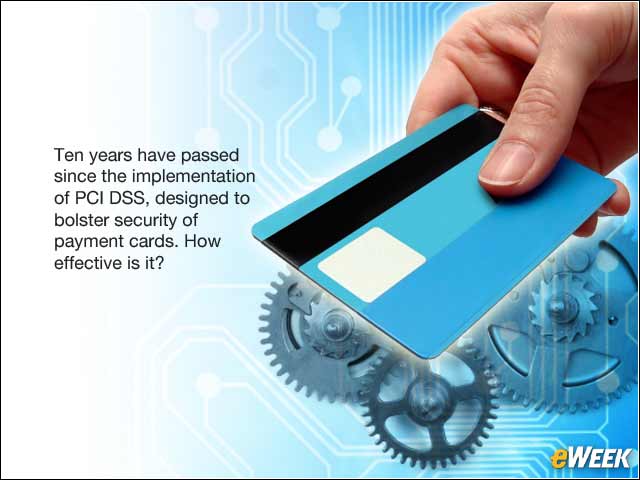 1 - PCI DSS Turns 10: A Look at Its Strengths and Weaknesses