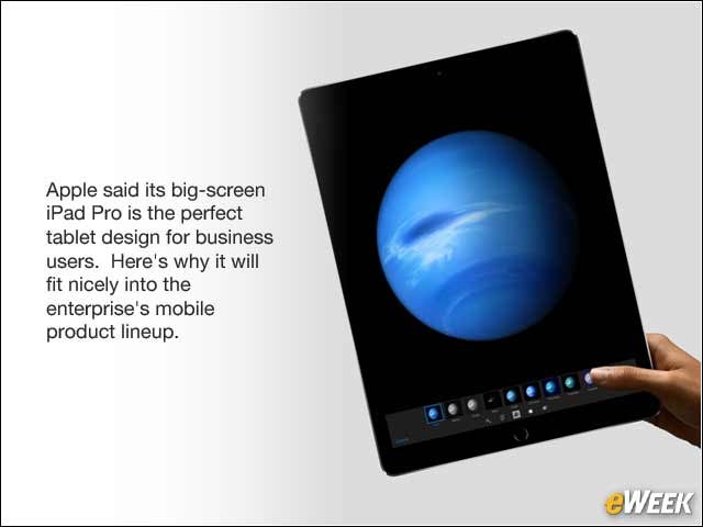 1 - Why Enterprise Users Will Love Apple's iPad Pro