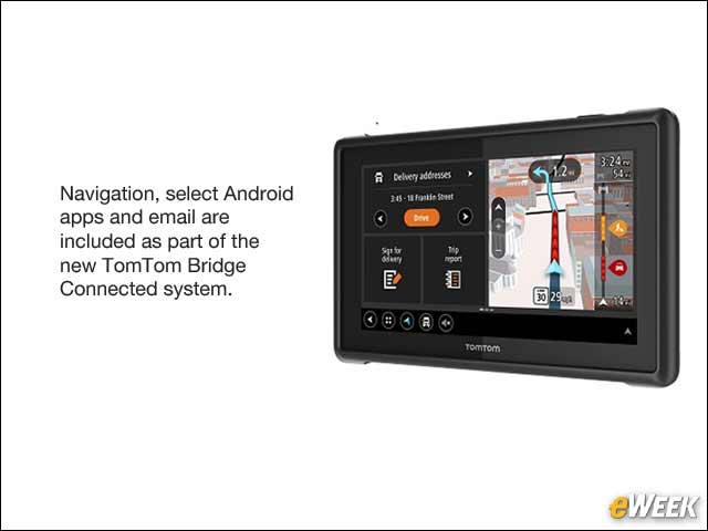 1 - TomTom Bridge Connected Uses Navigation, Android Apps to Manage Fleets