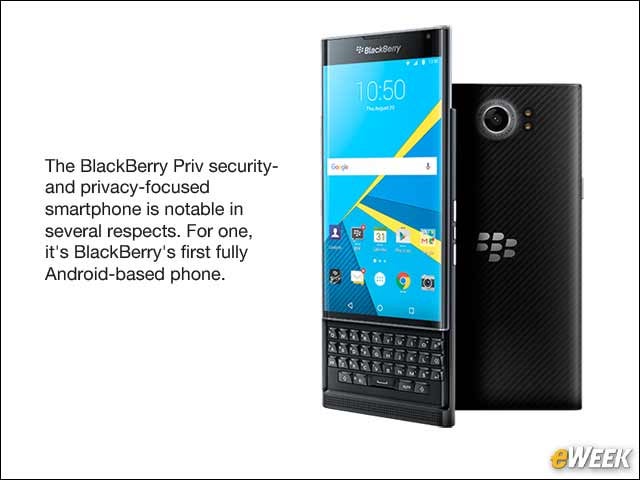1 - BlackBerry Priv Android Handset Keeps Focus on Security-Minded Buyers
