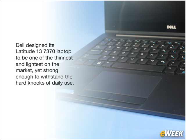 1 - Dell Makes its Latitude 13 7370 Laptop Thin, Light and Tough