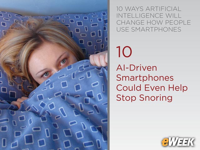 AI-Driven Smartphones Could Even Help Stop Snoring