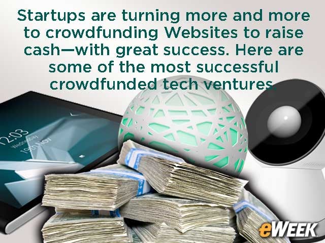 10 Top Tech Crowdfunding Success Stories