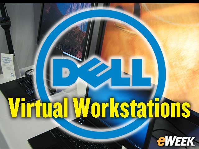 Dell Brings Workstations Into Age of Virtualization