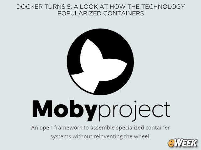 Moby Project Enables Container Systems