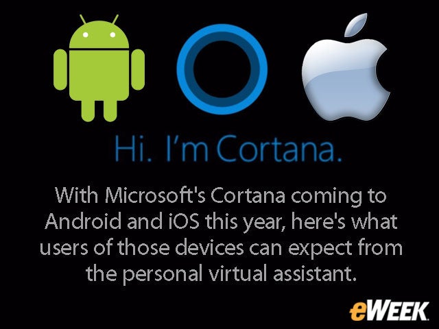 What iOS, Android Device Users Can Expect From Cortana