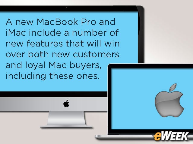 Features You'll Find in the Latest MacBook Pro, iMac Updates