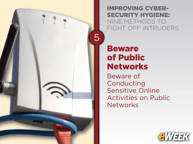 Beware of Public Networks