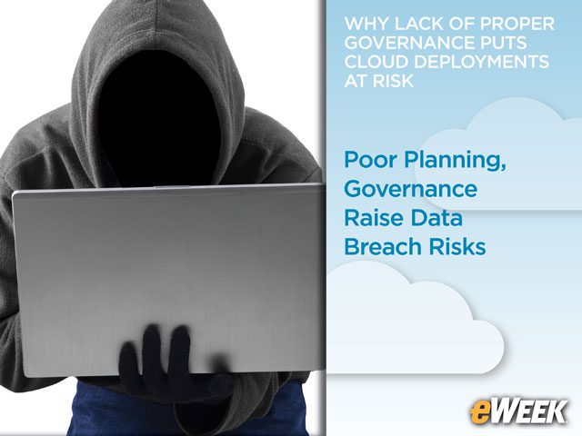 Poor Planning, Governance Raise Data Breach Risks