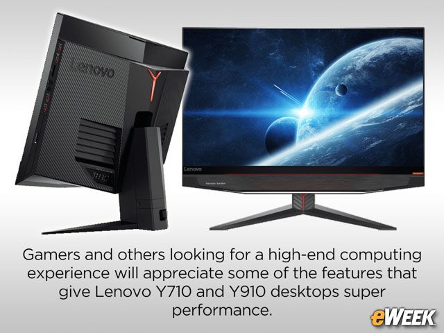 Key Features That Give Lenovo Y710, Y910 Desktops High-End Performance