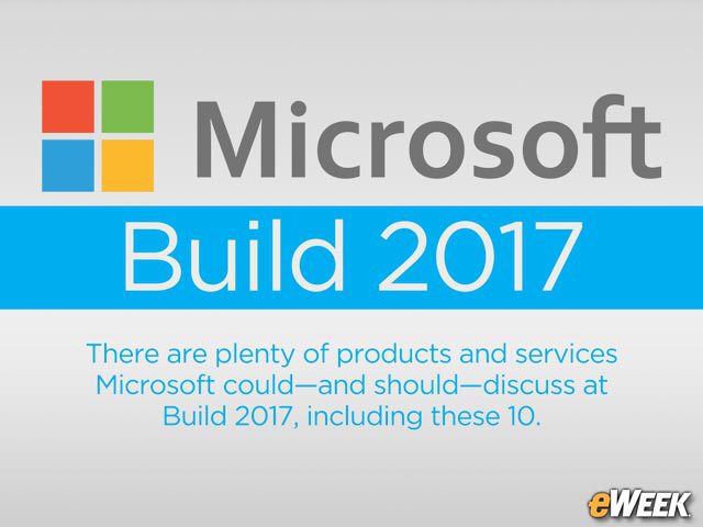 Microsoft Build 2017: Windows, Mixed Reality and More