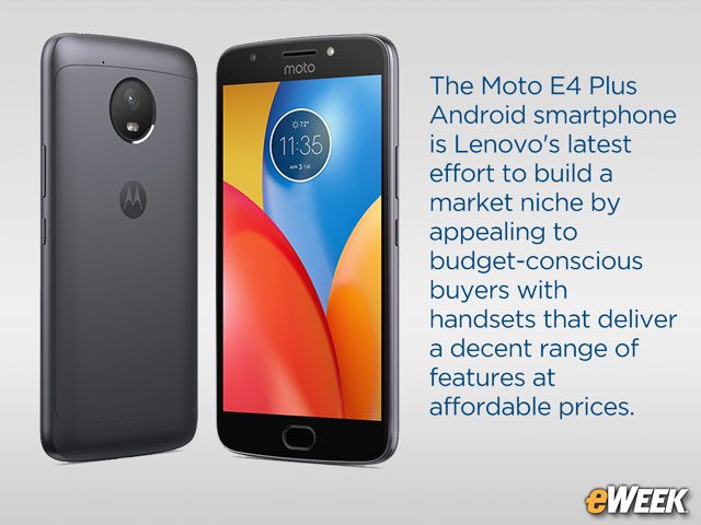 Lenovo Takes Another Shot at Budget Handset Market With Moto E4 Plus