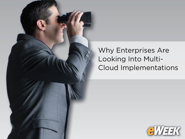 Why Enterprises Are Looking Into Multi-Cloud Implementations