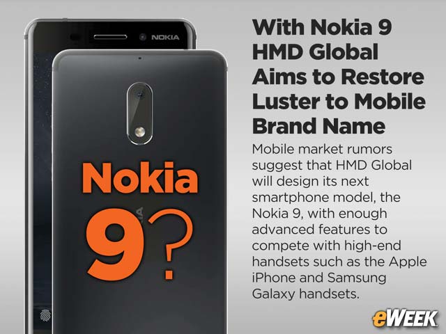 With Nokia 9 HMD Global Aims to Restore Luster to Mobile Brand Name