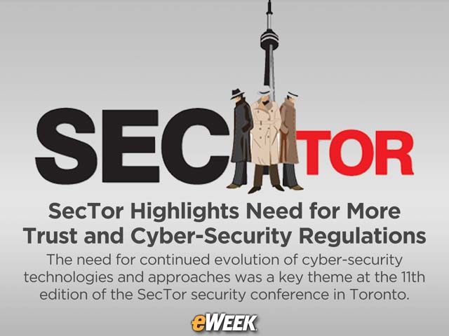 SecTor Highlights Need for More Trust and Cyber-Security Regulations