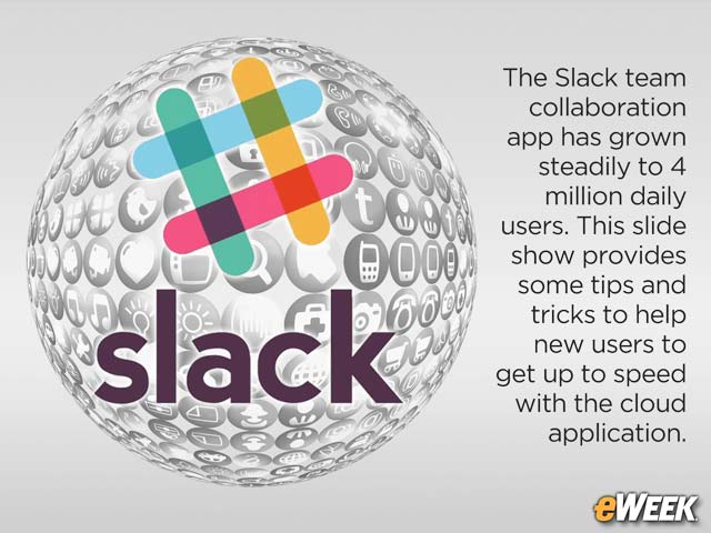 10 Tips and Tricks to Get Up to Speed With Slack Collaboration App